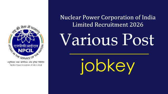 NPCIL Various Post Online Form 2026-jobkey